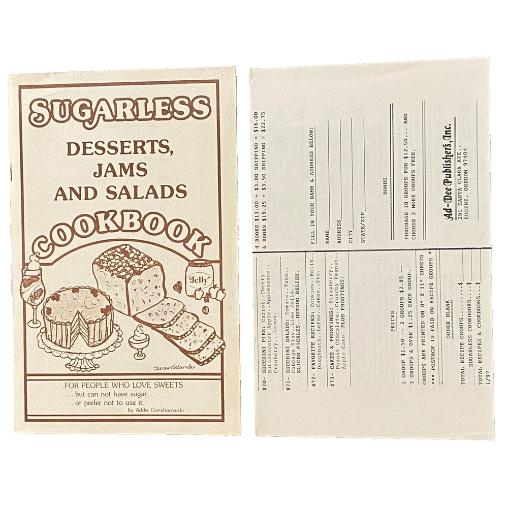 Sugarless Cookbook Desserts Jams Salads by Addie Gonshorowski Mint 1997 Vintage